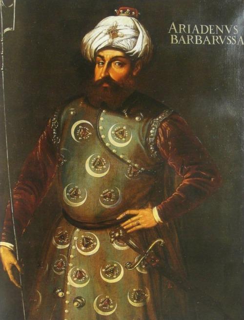 Barbarossa Khair ad- Din Pasha (ca. 1475-1546) 