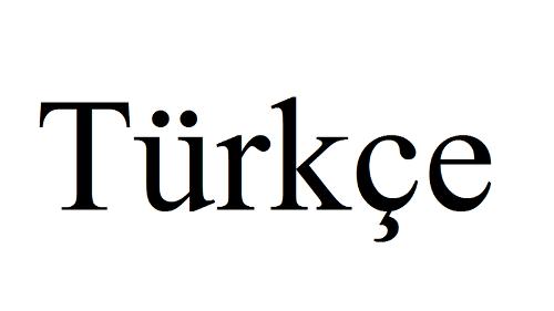 Turkish language (Türkçe) written in the Turkish Alphabet